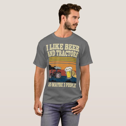 私はビールのトラクターと多分3人が好きおもしろい Tシャツ (正面フル)