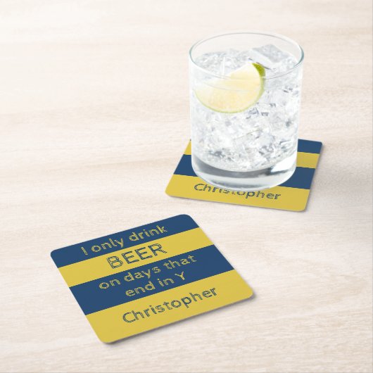 私はビールの海軍と金ゴールドの名を付けただけで飲む スクエアペーパーコースター (インサイチュ)