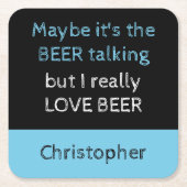 私はビールの黒と青の名前が大好き スクエアペーパーコースター (正面)