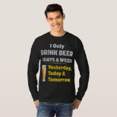 私はビールを週に3回日飲む Tシャツ (正面フル)