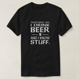 私はビールを飲み、物T-Sを知っている Tシャツ