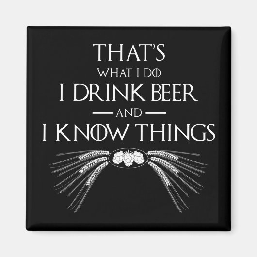 私はビールを飲んで知っているよ マグネット (正面)