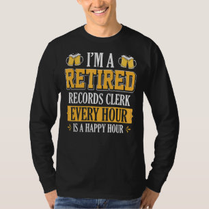 私はビール退職した一時間にレコード係だ Tシャツ