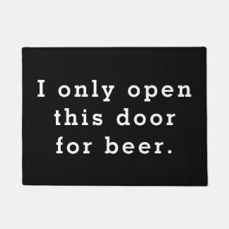 私はビール-おもしろいな引用文のためのこのドアだけを開けます ドアマット