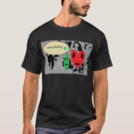 私はピクルスが大好きです Tシャツ (正面)
