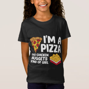 私はピザとチキンナゲットの一種の女の子 Tシャツ