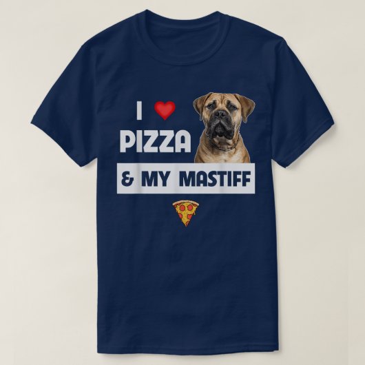 私はピザと私のマスティフの犬のオーナーPepperoni Foが大好き Tシャツ (デザイン正面)