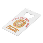 私はピザよりあなたが好き クレジットカード栓抜き (裏面アングル)