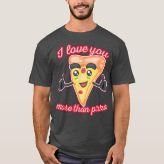 私はピザよりも愛してる1311 Tシャツ