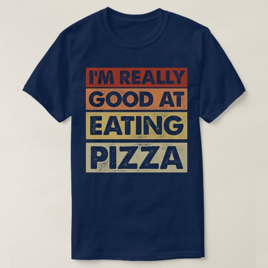 私はピザ食べの食べイタリアン物が上手 Tシャツ (デザイン正面)