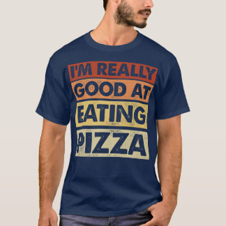私はピザ食べの食べイタリアン物が上手 Tシャツ