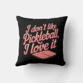私はピックボールが好きじゃない、大好き クッション (裏面)