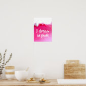 私はピンクの引用水色で夢を見る ポスター (キッチン)