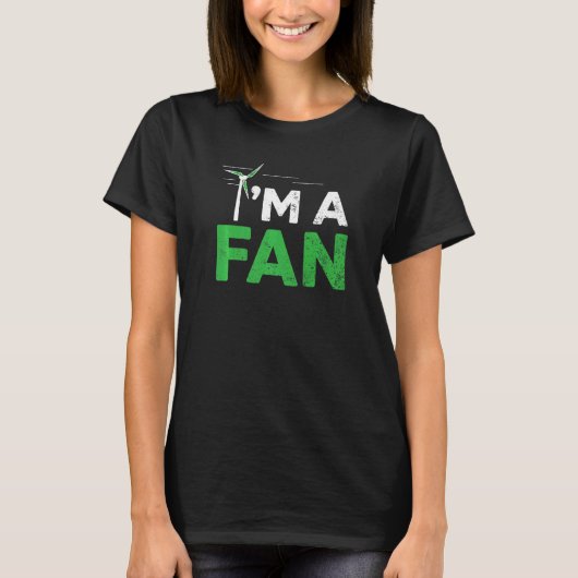 私はファン風の再生可能エネルギー風車である Tシャツ (正面)