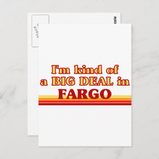 私はファーゴの大きな取引の一種である ポストカード (正面/裏面)