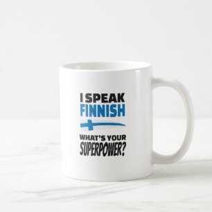 私はフィンランドを話します-あなたの超出力は何ですか。 コーヒーマグカップ