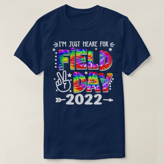 私はフィールドデー2022学校フィールドデーのためにちょうどここにいる Tシャツ (デザイン正面)