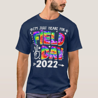 私はフィールドデー2022学校フィールドデーのためにちょうどここにいる Tシャツ