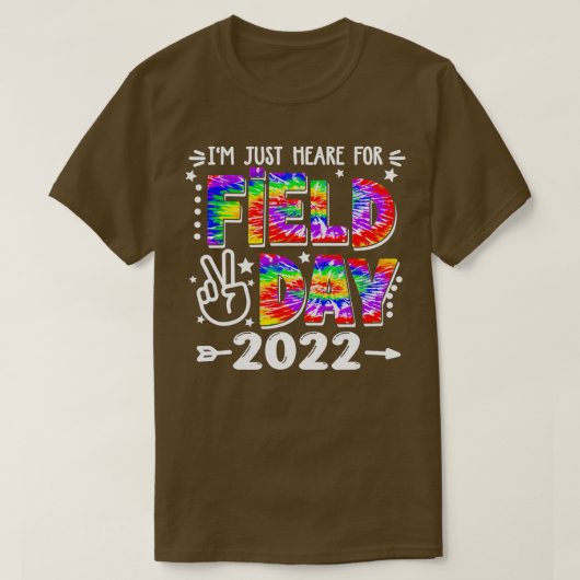 私はフィールドデー2022学校フィールドデーのためにちょうどここにいる Tシャツ (デザイン正面)