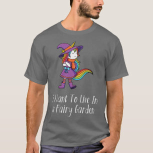 私はフェアリーガーデンFairicorn Art Gifに住みたい Tシャツ