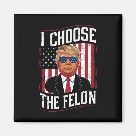 私はフェロンおもしろいトランプ米国選挙を選ぶ マグネット (正面)