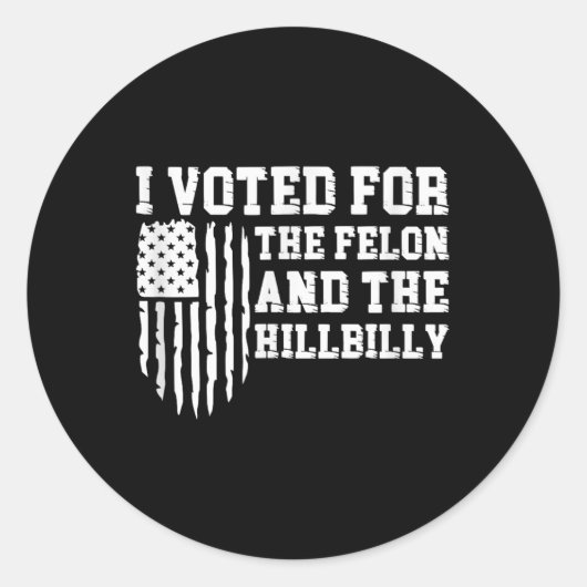 私はフェロンとヒルビリーのトランプに投票した ラウンドシール (正面)