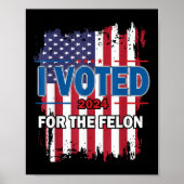 私はフェロンに投票した;共和党おもしろいトランプ2024 ポスター (正面)