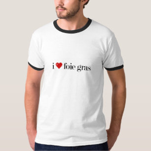 私はフォアグラのTシャツが大好きです Tシャツ