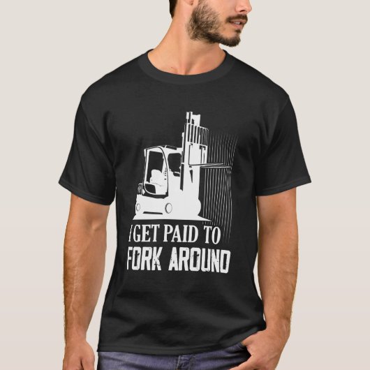 私はフォークリフト運転士ののまわりにフォークに支払われる Tシャツ (正面)