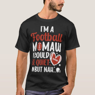 私はフットボールのプレーヤーのフットボール・ママオ Tシャツ
