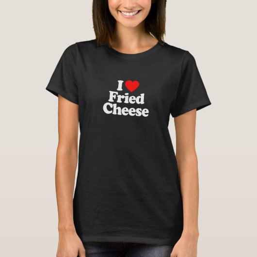 私はフライドチーズのハートが大好おもしろい Tシャツ (正面)