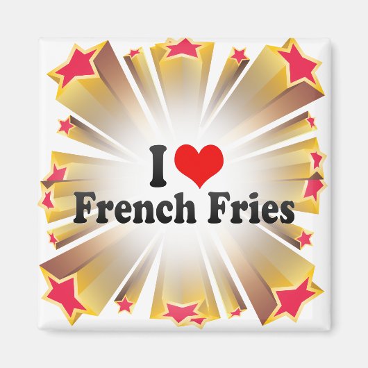 私はフライドポテトがフランスの大好き マグネット (正面)