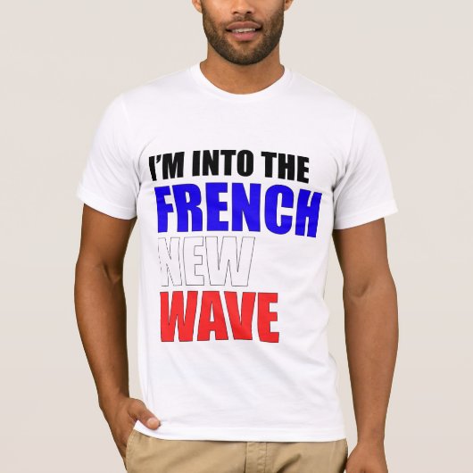 私はフランスので新しい波にあります Tシャツ (正面)