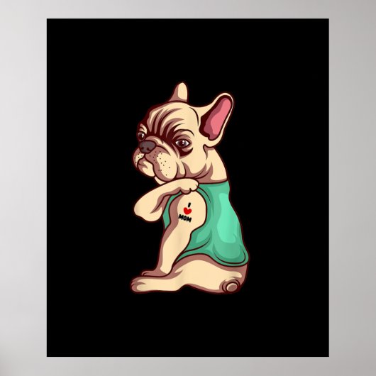 私はフランスの母タトゥー恋人のギフト愛するブルドッグ犬 ポスター (正面)