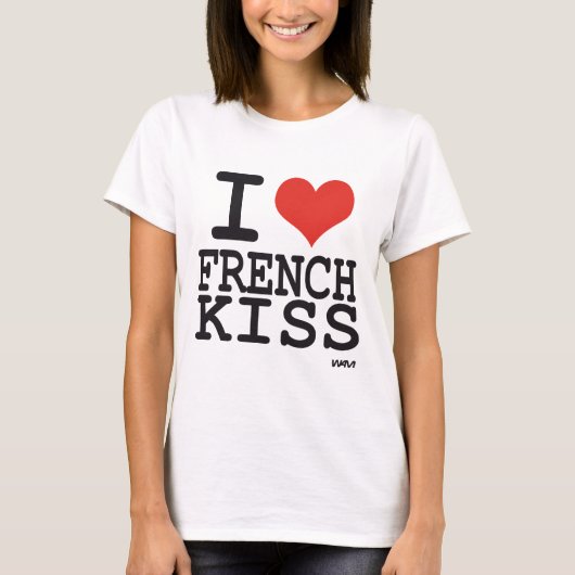 私はフランス人のキスを愛します Tシャツ (正面)