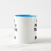 私はフランス語の先生です ツートーンマグカップ (中央)