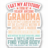 私はフリーキンおばあちゃんから自分の態度を素晴らし得る シール (正面)