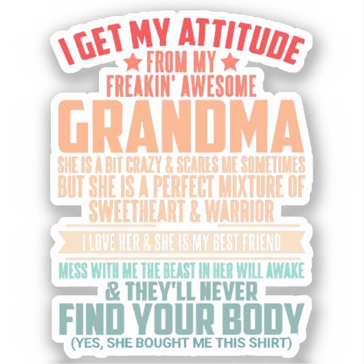 私はフリーキンおばあちゃんから自分の態度を素晴らし得る シール (正面)