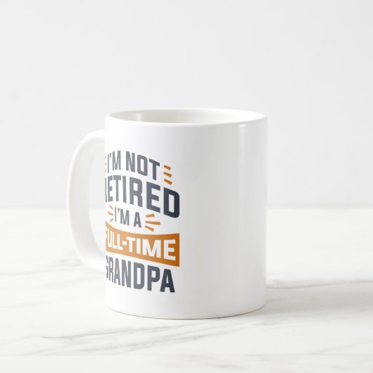 私はフルタイム退職したのおじいちゃんじゃない コーヒーマグカップ (正面左)