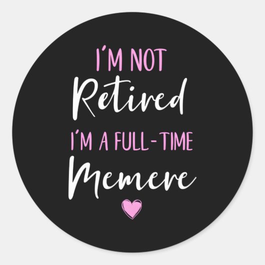 私はフルタイム退職したのメンバーの退職者ではない ラウンドシール (正面)