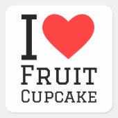 私はフルーツカップケーキが大好きだ スクエアシール (正面)