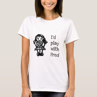 私はフレッドと遊びます Tシャツ