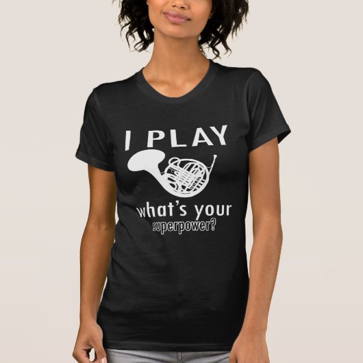 私はフレンチ・ホルンを遊びます Tシャツ (正面)