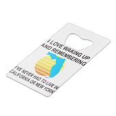 私はフロリダで目覚めるのが大好きで、決して生きなくてもよい クレジットカード栓抜き (裏面アングル)