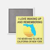 私はフロリダで目覚めるのが大好きで、決して生きなくてもよい マグネット (正面/裏面)