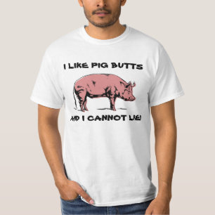 私はブタのお尻のTシャツを好みます Tシャツ