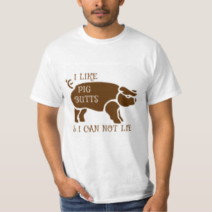 私はブタのお尻を好みます及び私はあることができません Tシャツ