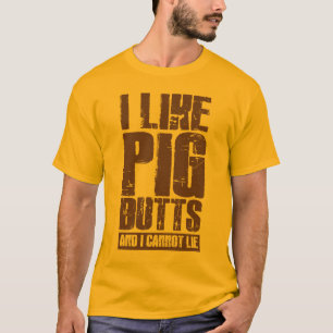 私はブタのお尻を好み、あることができません Tシャツ