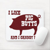 私はブタのお尻を好み、ベーコンBBQのあることができません マウスパッド (マウス)