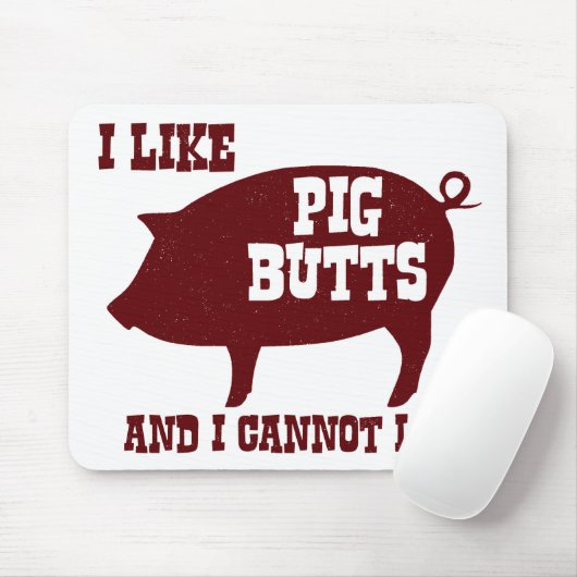 私はブタのお尻を好み、ベーコンBBQのあることができません マウスパッド (マウス)